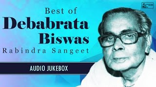 Best of Debabrata Biswas  Best Rabindra Sangeet Debabrata Biswas  4 Pack Series  Vol3 [upl. by Koo]