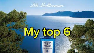 Top 6 Acqua Di Parma Blu Mediterraneo [upl. by Oznecniv]