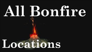 Dark Souls 3  All Bonfire Locations Guide Part 1 of 3   Cemetery of Ash To Farron Keep [upl. by Nelyk]