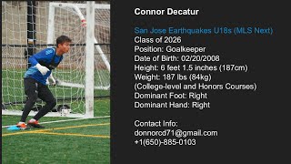 Handling and Distribution  Connor Decatur 2026 Goalkeeper San Jose Earthquakes [upl. by Ydnal861]