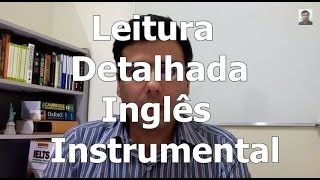 Leitura detalhada  Inglês Instrumental  Vídeo 05 [upl. by Keelia627]