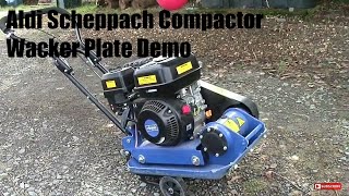 Aldi Scheppach Compactor Wacker Plate 65hp Demo [upl. by Boonie101]