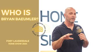 Who is BRYAN BAEUMLER EXCLUSIVE Tips on Building a Home [upl. by Nnaid685]