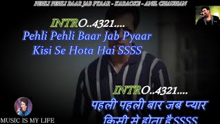 Pehli Pehli Baar Jab Pyaar Kisi Se Hota Hai Karaoke Scrolling Lyrics Eng amp हिंदी [upl. by Lramaj]