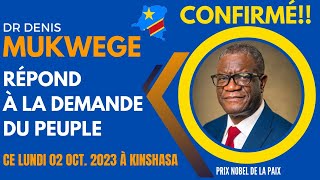 DR MUKWEGE CANDIDAT ET AVERTIT TSHILOMBO  JE SUIS POUR LA RUPTURE ET NON POUR LA CONTINUITÉ [upl. by Airebma]