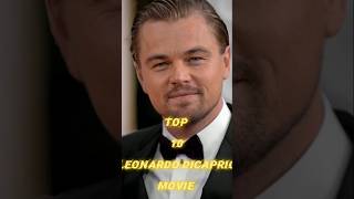 The Best Leonardo DiCaprio Movies Ranked [upl. by Nelram]