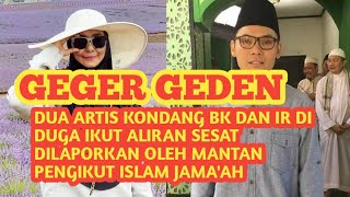 GEGER GEDEN TENAN IKI❗️DUA ARTIS KONDANG DI LAPORKAN MANTAN PENGIKUT ISLAM JAMAAH [upl. by Eceeryt]