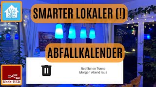 Smarte Mülltonnenerinnerung mit quotLocal calendarquot ohne Google Calendar oder Waste Collection Schedule [upl. by Nad]