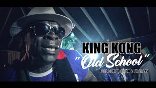 King Kong amp Burro Banton amp Pinchers amp Irie Ites  Old School Official Video [upl. by Grete]