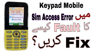 Very easy Few Steps To Fix Sim Access Error fault in Keypad Mobiles At Home [upl. by Honora]