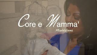 Maddalena  Core e Mammà Video Ufficiale 2024 [upl. by Odetta]