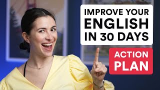 Improve your English in 30 days with this ACTION PLAN [upl. by Tor]