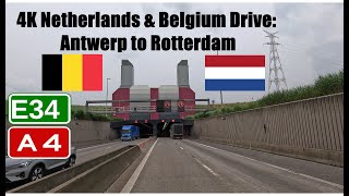 4K Netherlands amp Belgium Drive Antwerp to Rotterdam Motorway E34 A4 amp A29 [upl. by Jackelyn]