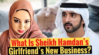 What Is Sheikh Hamdans Girlfriends New Business  Fazza  Crown Prince Of Dubai [upl. by Finstad]