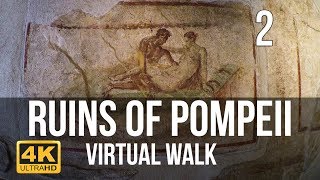 Pompeii Walking Tour in 4K Part 2 [upl. by Adan]