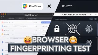 Browser Fingerprinting Showdown Pixelscan vs Iphey vs Chameleon Mode  Real Browser Test [upl. by Guttery]