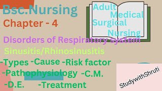 BscNsgSinusitis RhinosinusitisTypescauseRisk factorpathophysiologyCMDETreatmentMSN [upl. by Yeleek858]