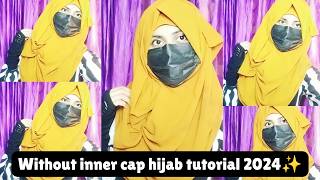 Easy full coverage chiffon hijab tutorial without inner cap💛Everyday full coverage hijab style 2024 [upl. by Erlene]