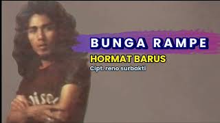 HORMAT BARUS  BUNGA RAMPE nostalgia lagu karo [upl. by Ahsahtan524]