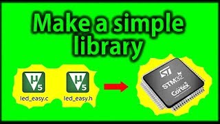 STM32 make a simple library  VN41 [upl. by Freberg]