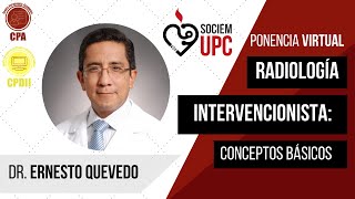 Radiología Intervencionista Conceptos Básicos  Dr Ernesto Quevedo Rojas [upl. by Minton]