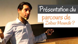 Présentation du parcours de Moundir Zniber [upl. by Imogene]