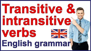 Transitive and intransitive verbs  English grammar rules [upl. by Elbert]