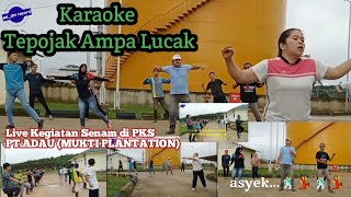 Karaoke ll Tepojak Ampa Lucak ll live PKS [upl. by Lain]