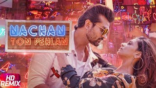 Nachan Ton Pehlan  Remix  Yuvraj Hans  Jaani  B Praak  Latest Remix Song 2018 [upl. by Lombardo]