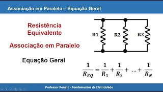 Associação de Resistores em Paralelo  Equação Geral  Cálculo da Resistência Equivalente [upl. by Cele]