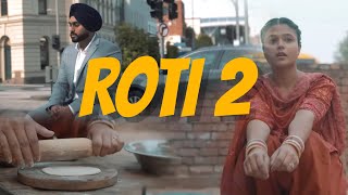 Simar Gill  ROTI 2 Official Video New Punjabi Songs2024  Latest Punjabi Songs 2024 [upl. by Don]