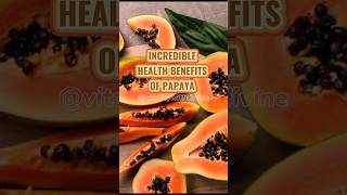 Papaya Power Surprising Health Benefits Revealed [upl. by Gyimah]