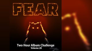 Listening Party Two Hour Album Challenge Theme FEAR [upl. by Greenlee420]