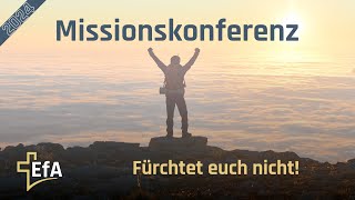 EfA Missionskonferenz 2024  Fürchtet euch nicht [upl. by Pincas881]