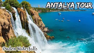 ANTALYA TOUR OF DUDEN WATERFALLS BEAUTIFUL SCENERY TURKEY 🇹🇷 [upl. by Nayd]