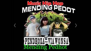 Pendhoza  Mending Pedhot [upl. by Neva213]