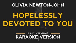 Hopelessly Devoted To You  Olivia NewtonJohn Karaoke Version [upl. by Monaco467]