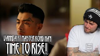 VannDa  Time to Rise feat Master Kong Nay Official Music Video REACTION IT’S HERE [upl. by Adnerb476]