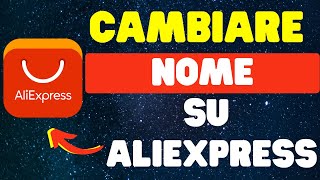 Come cambiare nome su AliExpress [upl. by Eitac964]