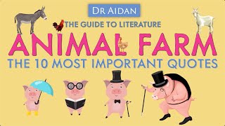 The 10 Most Important Quotes in Animal Farm [upl. by Anoet136]