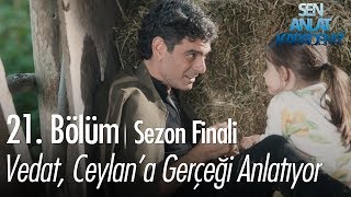 Vedat Ceylana gerçeği anlatıyor  Sen Anlat Karadeniz 21 Bölüm  Sezon Finali [upl. by Raychel194]