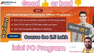 ICICI PO PROGRAM is Good or Bad  Review  Salary [upl. by Nosyerg]