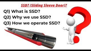 What is SSD Sliding Sleeve Door Why we use SSD How we operate SSD [upl. by Joletta]