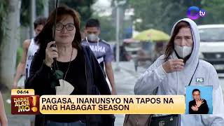 Habagat season tapos na ayon sa PAGASA  Dapat Alam Mo [upl. by Nihs]