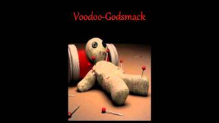 Voodoo Godsmack HQ [upl. by Tebasile]