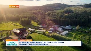 Fonduri europene de 70000 de euro pentru tinerii fermieri [upl. by Ettenawtna]