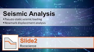 Seismic Analysis  SLIDE Rocscience [upl. by Nikral484]