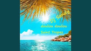 douliou douliou Saint Tropez [upl. by Hathcock]