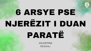 6 Arsye pse njerëzit i duan paratë  Valentina Rexhaj [upl. by Boaten464]