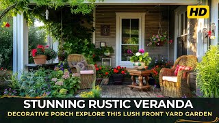 Stunning Rustic Veranda amp Decorative Porch Explore This Lush Front Yard Garden Paradise [upl. by Peisch]